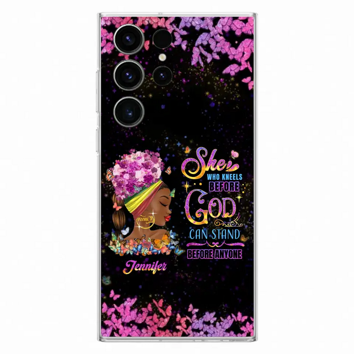 Custom Personalized Black Girl Phone Case - Gift Idea for Birthday/Friends - She Who Kneels Before God Can Stand Before Anyone - Case For iPhone/Samsung