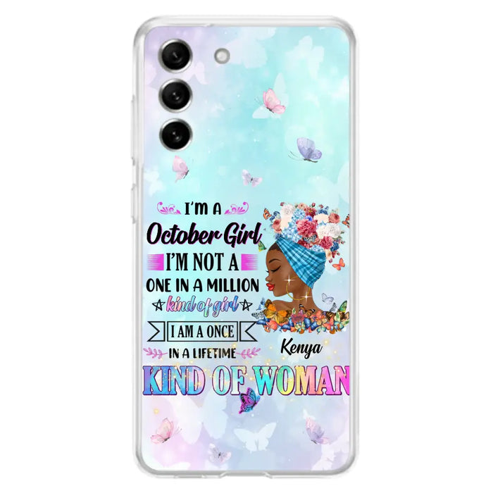 Custom Personalized Birthday Girl Phone Case - Gift Idea For Birthday - I'm A October Girl I'm Not A One In A Million Kind Of Girl - Case For iPhone/Samsung