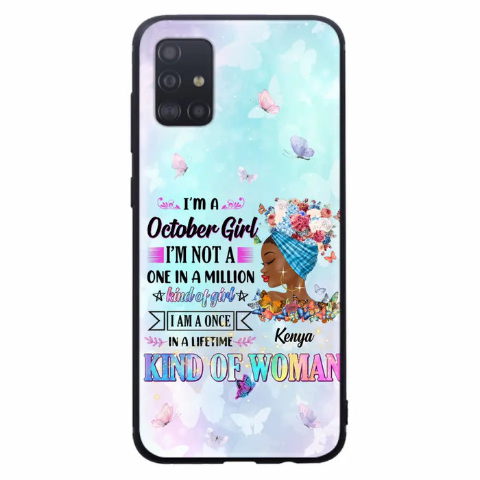 Custom Personalized Birthday Girl Phone Case - Gift Idea For Birthday - I'm A October Girl I'm Not A One In A Million Kind Of Girl - Case For iPhone/Samsung