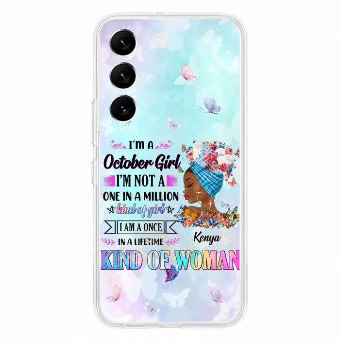 Custom Personalized Birthday Girl Phone Case - Gift Idea For Birthday - I'm A October Girl I'm Not A One In A Million Kind Of Girl - Case For iPhone/Samsung