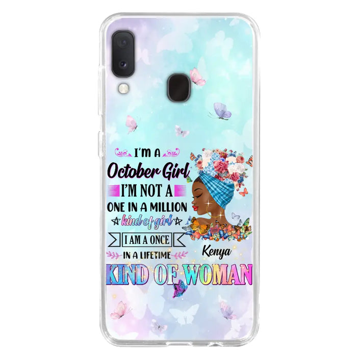 Custom Personalized Birthday Girl Phone Case - Gift Idea For Birthday - I'm A October Girl I'm Not A One In A Million Kind Of Girl - Case For iPhone/Samsung