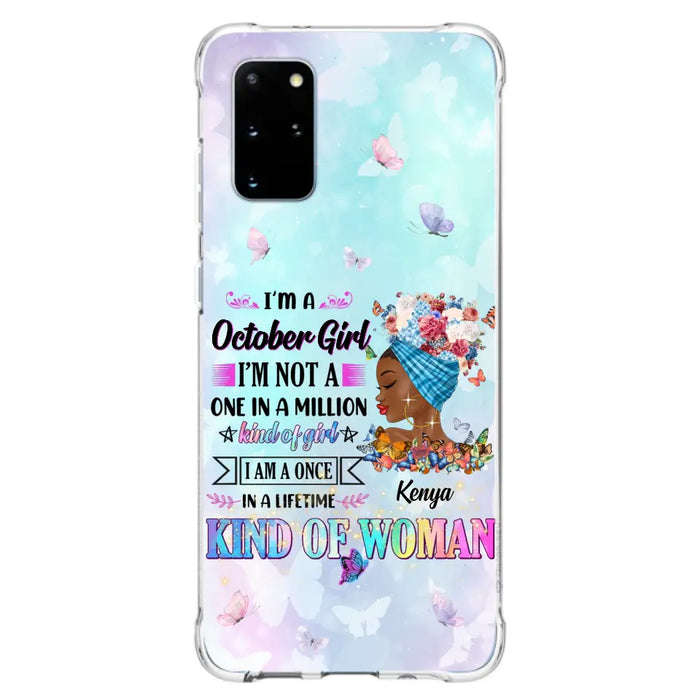 Custom Personalized Birthday Girl Phone Case - Gift Idea For Birthday - I'm A October Girl I'm Not A One In A Million Kind Of Girl - Case For iPhone/Samsung