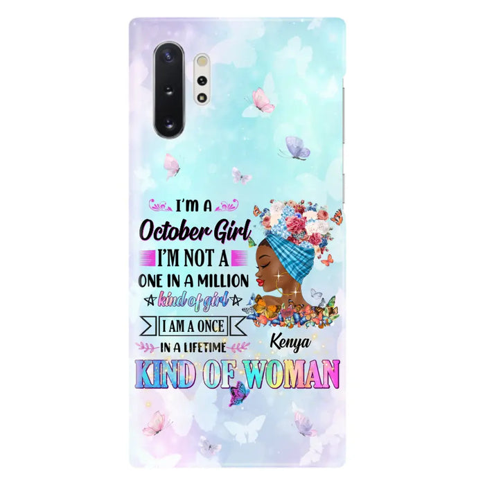 Custom Personalized Birthday Girl Phone Case - Gift Idea For Birthday - I'm A October Girl I'm Not A One In A Million Kind Of Girl - Case For iPhone/Samsung