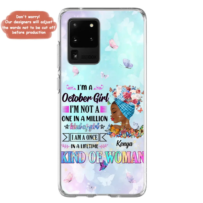 Custom Personalized Birthday Girl Phone Case - Gift Idea For Birthday - I'm A October Girl I'm Not A One In A Million Kind Of Girl - Case For iPhone/Samsung