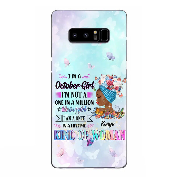 Custom Personalized Birthday Girl Phone Case - Gift Idea For Birthday - I'm A October Girl I'm Not A One In A Million Kind Of Girl - Case For iPhone/Samsung