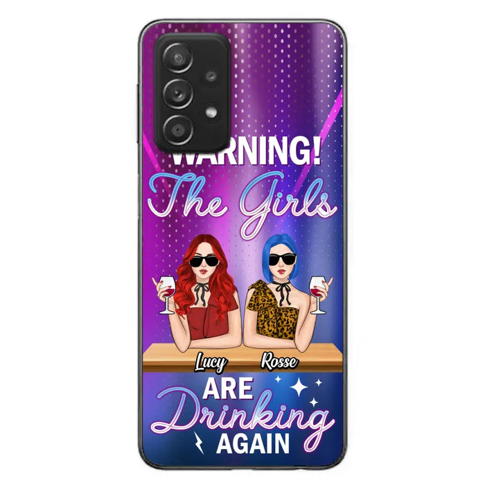 Personalized Besties Phone Case - Gift Idea For Friends/Besties - Upto 4 Girls - Warning The Girls Are Drinking Again - Case For iPhone/Samsung