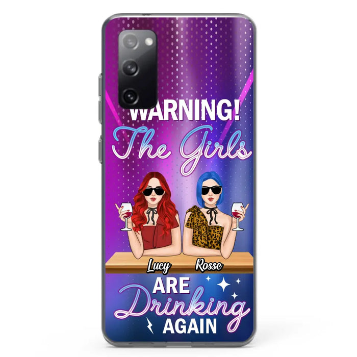 Personalized Besties Phone Case - Gift Idea For Friends/Besties - Upto 4 Girls - Warning The Girls Are Drinking Again - Case For iPhone/Samsung