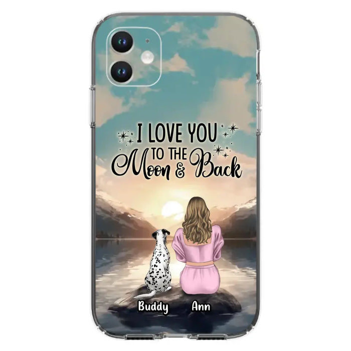 Custom Personalized Dog Mom Phone Case - Upto 6 Dogs - Gift Idea for Dog Lovers - I Love You To The Moon & Back - Case for iPhone/Samsung