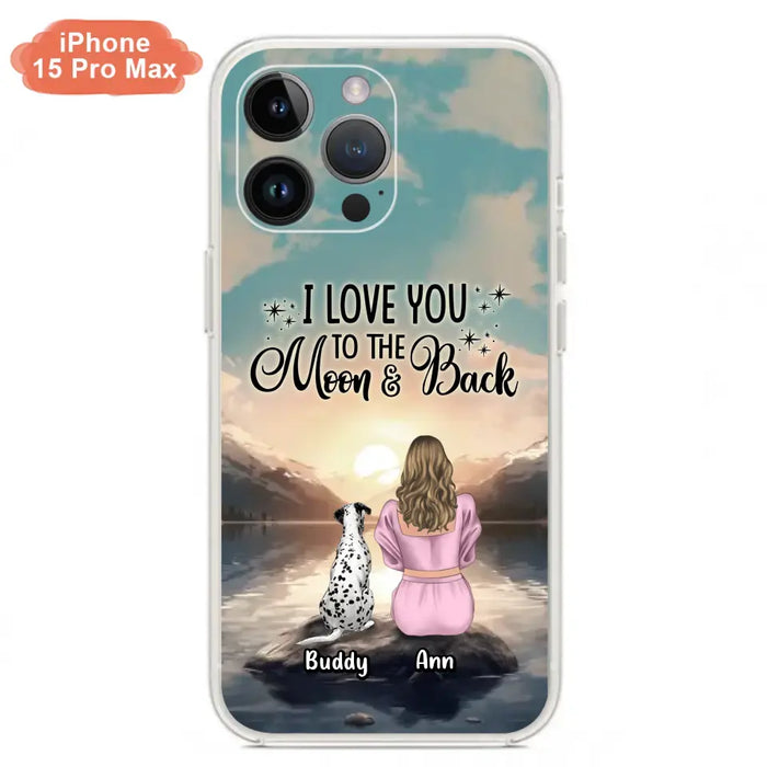 Custom Personalized Dog Mom Phone Case - Upto 6 Dogs - Gift Idea for Dog Lovers - I Love You To The Moon & Back - Case for iPhone/Samsung