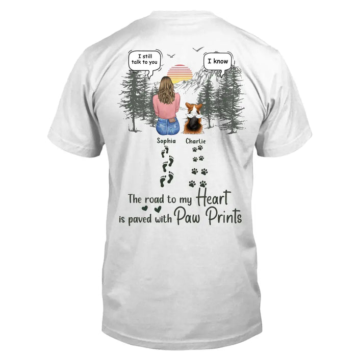 Custom Personalized Memorial Pet T-Shirt/ Hoodie - Upto 5 Pets - Memorial Gift Idea for Dog/Cat/Rabbit Owners  - The Road To My Heart Is Paved With Paw Prints