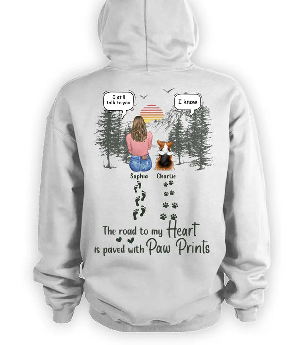 Custom Personalized Memorial Pet T-Shirt/ Hoodie - Upto 5 Pets - Memorial Gift Idea for Dog/Cat/Rabbit Owners  - The Road To My Heart Is Paved With Paw Prints