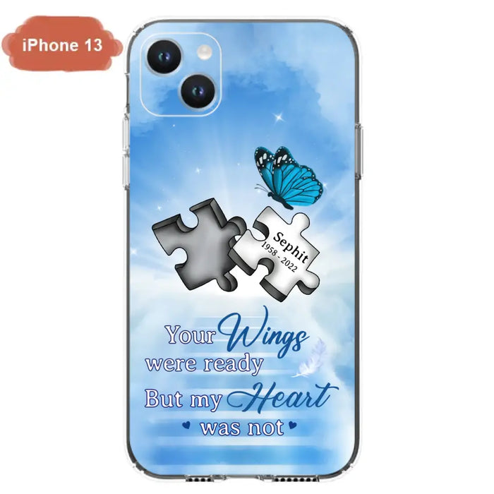 Custom Personalized Memorial Puzzle Butterfly Phone Case - Memorial Gift Idea - Your Wings Were Ready But My Heart Was Not - Case for iPhone/Samsung