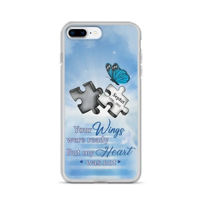 Custom Personalized Memorial Puzzle Butterfly Phone Case - Memorial Gift Idea - Your Wings Were Ready But My Heart Was Not - Case for iPhone/Samsung