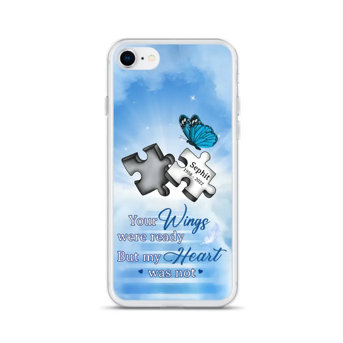 Custom Personalized Memorial Puzzle Butterfly Phone Case - Memorial Gift Idea - Your Wings Were Ready But My Heart Was Not - Case for iPhone/Samsung