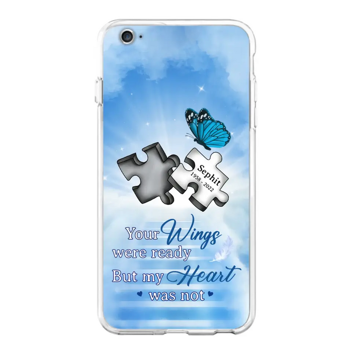 Custom Personalized Memorial Puzzle Butterfly Phone Case - Memorial Gift Idea - Your Wings Were Ready But My Heart Was Not - Case for iPhone/Samsung