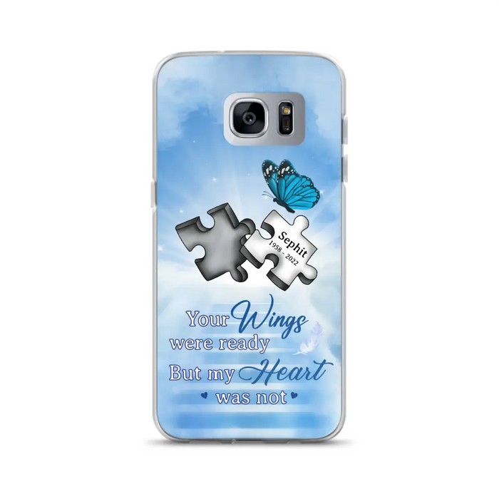 Custom Personalized Memorial Puzzle Butterfly Phone Case - Memorial Gift Idea - Your Wings Were Ready But My Heart Was Not - Case for iPhone/Samsung