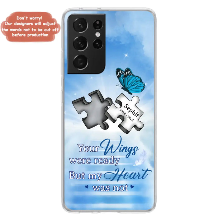 Custom Personalized Memorial Puzzle Butterfly Phone Case - Memorial Gift Idea - Your Wings Were Ready But My Heart Was Not - Case for iPhone/Samsung