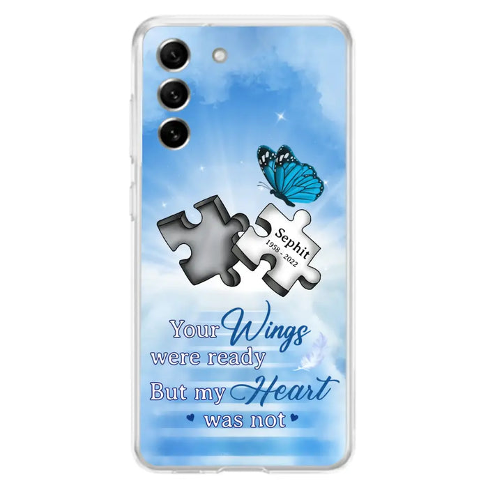 Custom Personalized Memorial Puzzle Butterfly Phone Case - Memorial Gift Idea - Your Wings Were Ready But My Heart Was Not - Case for iPhone/Samsung