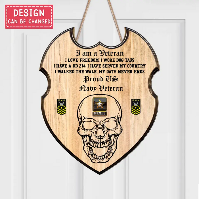 Custom Personalized Veteran Wooden Sign - Gift Idea For Veteran/ Father's Day - I Am A Veteran I Have A DD 214