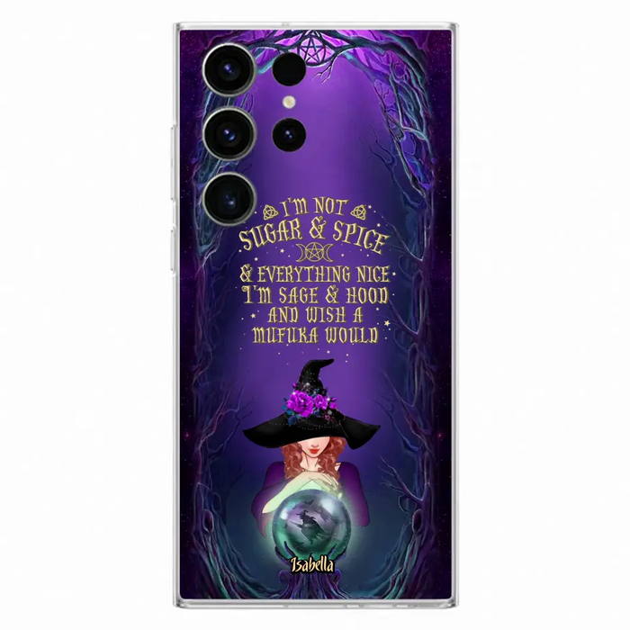 Custom Personalized Witch Phone Case - Gift Idea for Witch Lovers - I'm Not Sugar & Spice & Everything Nice - Case for iPhone/Samsung