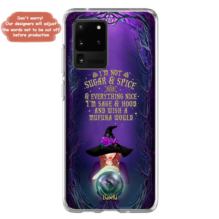 Custom Personalized Witch Phone Case - Gift Idea for Witch Lovers - I'm Not Sugar & Spice & Everything Nice - Case for iPhone/Samsung