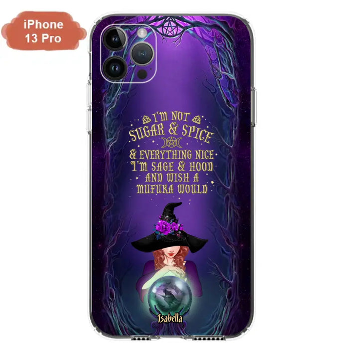 Custom Personalized Witch Phone Case - Gift Idea for Witch Lovers - I'm Not Sugar & Spice & Everything Nice - Case for iPhone/Samsung