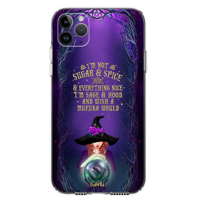 Custom Personalized Witch Phone Case - Gift Idea for Witch Lovers - I'm Not Sugar & Spice & Everything Nice - Case for iPhone/Samsung