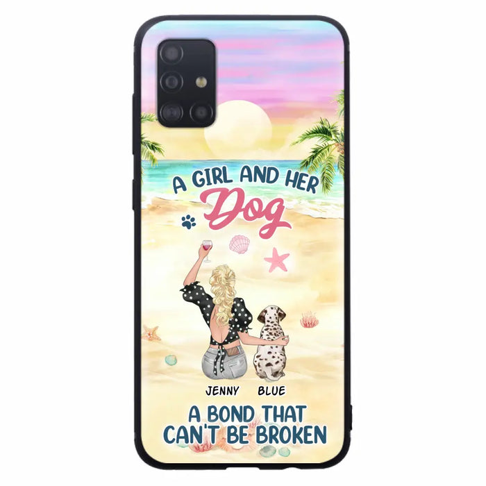 Custom Personalized Dog Mom Phone Case - Upto 6 Dogs - Gift Idea for Dog Lovers - A Girl And Her Dog A Bond That Can't Be Broken - Case for iPhone/Samsung