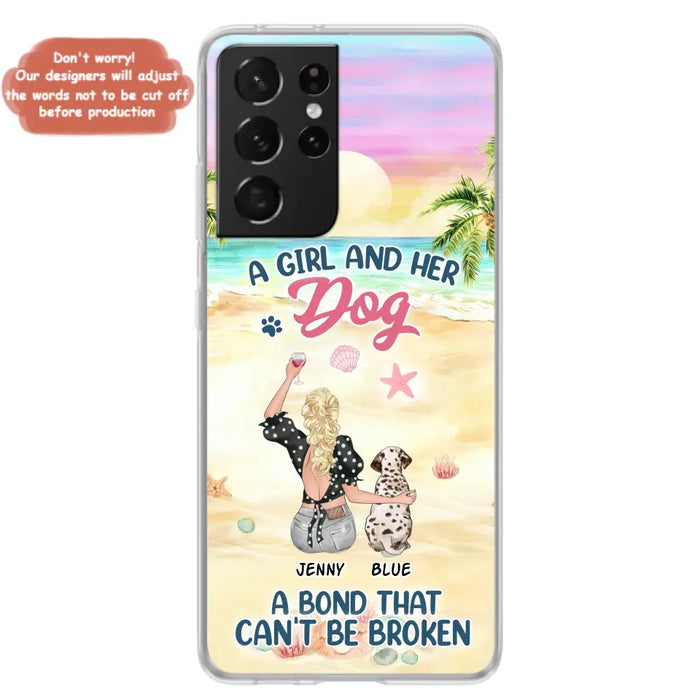 Custom Personalized Dog Mom Phone Case - Upto 6 Dogs - Gift Idea for Dog Lovers - A Girl And Her Dog A Bond That Can't Be Broken - Case for iPhone/Samsung