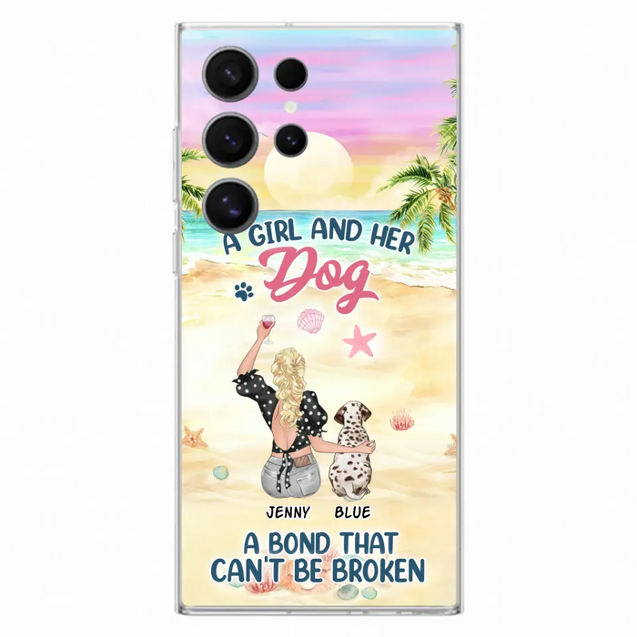 Custom Personalized Dog Mom Phone Case - Upto 6 Dogs - Gift Idea for Dog Lovers - A Girl And Her Dog A Bond That Can't Be Broken - Case for iPhone/Samsung