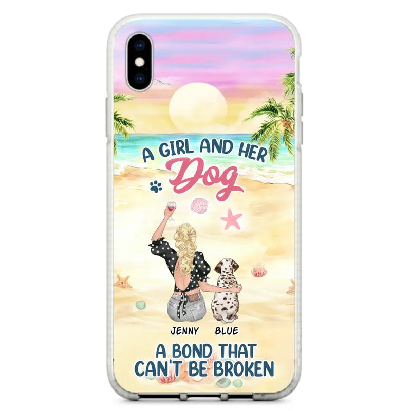 Custom Personalized Dog Mom Phone Case - Upto 6 Dogs - Gift Idea for Dog Lovers - A Girl And Her Dog A Bond That Can't Be Broken - Case for iPhone/Samsung