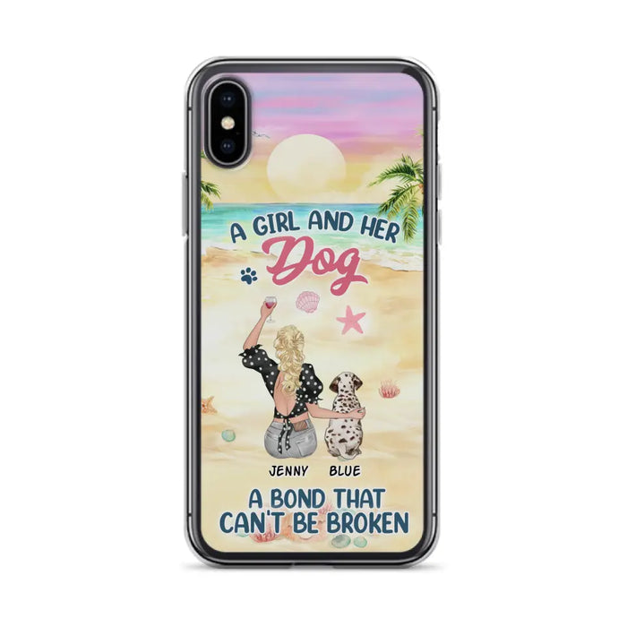 Custom Personalized Dog Mom Phone Case - Upto 6 Dogs - Gift Idea for Dog Lovers - A Girl And Her Dog A Bond That Can't Be Broken - Case for iPhone/Samsung