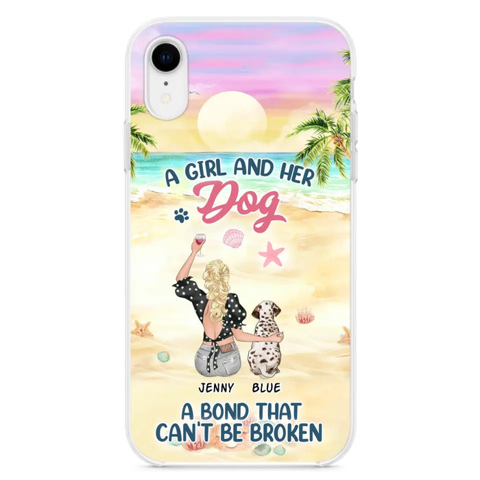 Custom Personalized Dog Mom Phone Case - Upto 6 Dogs - Gift Idea for Dog Lovers - A Girl And Her Dog A Bond That Can't Be Broken - Case for iPhone/Samsung