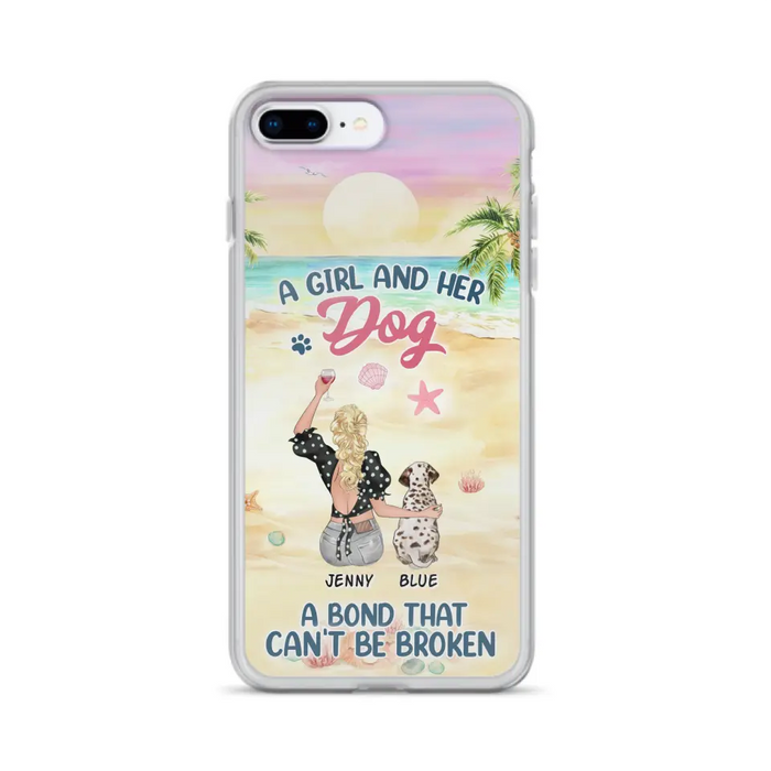 Custom Personalized Dog Mom Phone Case - Upto 6 Dogs - Gift Idea for Dog Lovers - A Girl And Her Dog A Bond That Can't Be Broken - Case for iPhone/Samsung