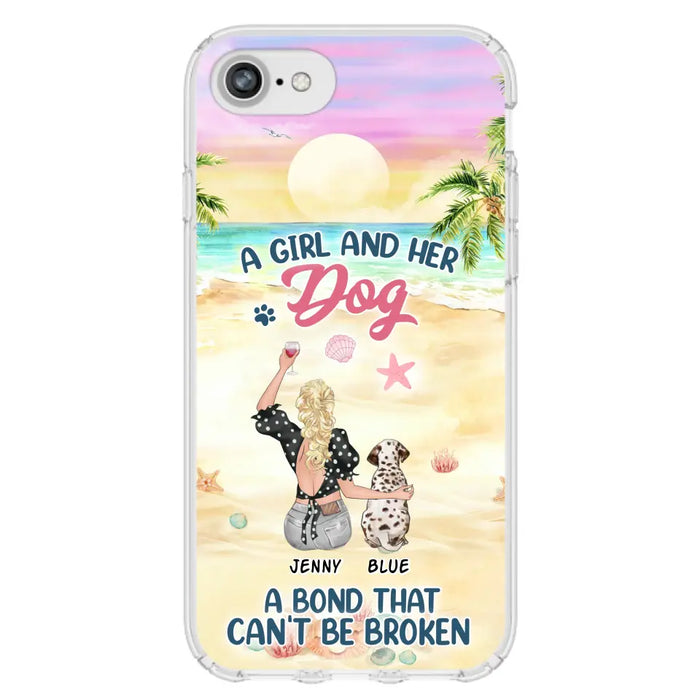 Custom Personalized Dog Mom Phone Case - Upto 6 Dogs - Gift Idea for Dog Lovers - A Girl And Her Dog A Bond That Can't Be Broken - Case for iPhone/Samsung