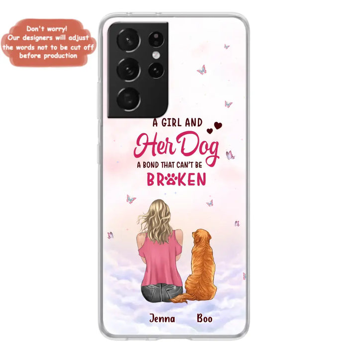 Custom Personalized Dog Mom Phone Case - Upto 5 Dogs - Gift Idea For Dog Lovers - A Girl And Her Dog A Bond That Can't Be Broken - Case for iPhone/Samsung