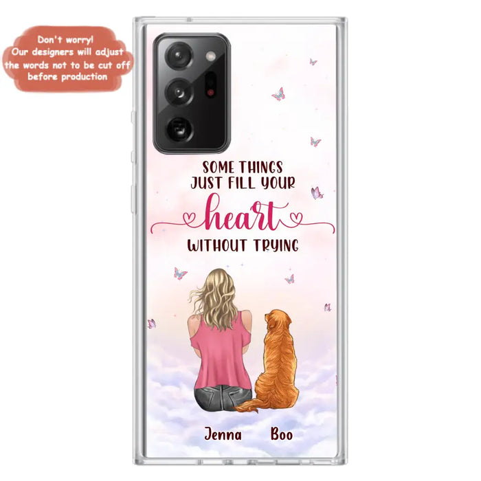 Custom Personalized Dog Mom Phone Case - Upto 5 Dogs - Gift Idea For Dog Lovers - Some Things Just Fill Your Heart Without Trying - Case for iPhone/Samsung