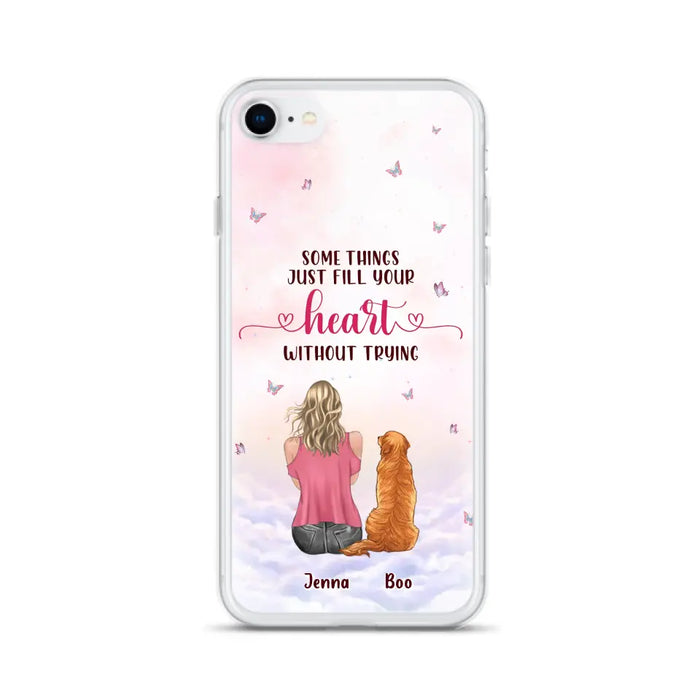 Custom Personalized Dog Mom Phone Case - Upto 5 Dogs - Gift Idea For Dog Lovers - Some Things Just Fill Your Heart Without Trying - Case for iPhone/Samsung