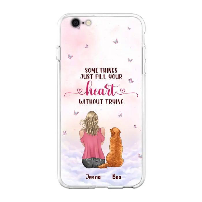 Custom Personalized Dog Mom Phone Case - Upto 5 Dogs - Gift Idea For Dog Lovers - Some Things Just Fill Your Heart Without Trying - Case for iPhone/Samsung