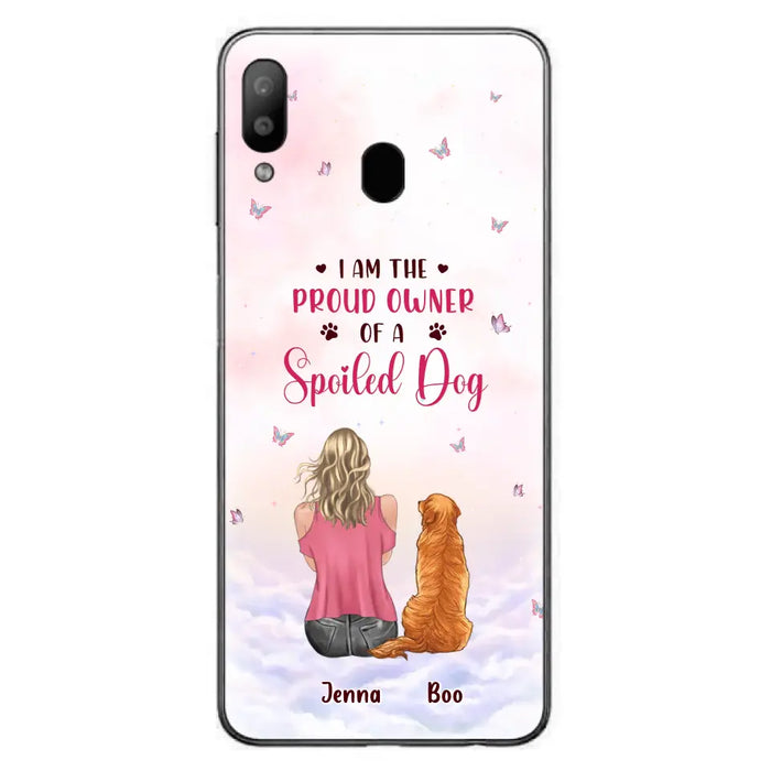 Custom Personalized Dog Mom Phone Case - Upto 5 Dogs - Gift Idea For Dog Lovers - I Am The Proud Owner Of A Spoiled Dog - Case for iPhone/Samsung