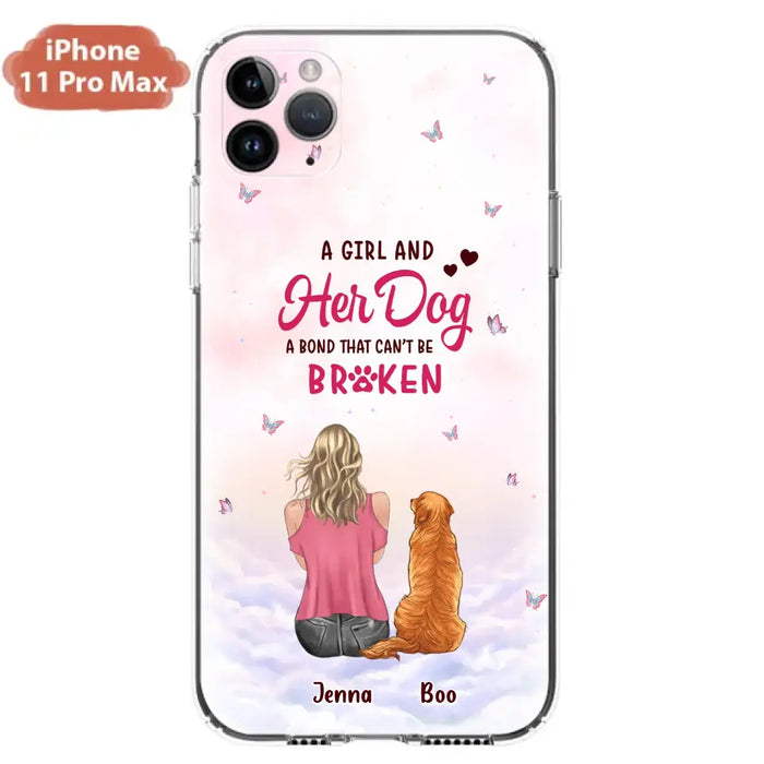 Custom Personalized Dog Mom Phone Case - Upto 5 Dogs - Gift Idea For Dog Lovers - A Girl And Her Dog A Bond That Can't Be Broken - Case for iPhone/Samsung