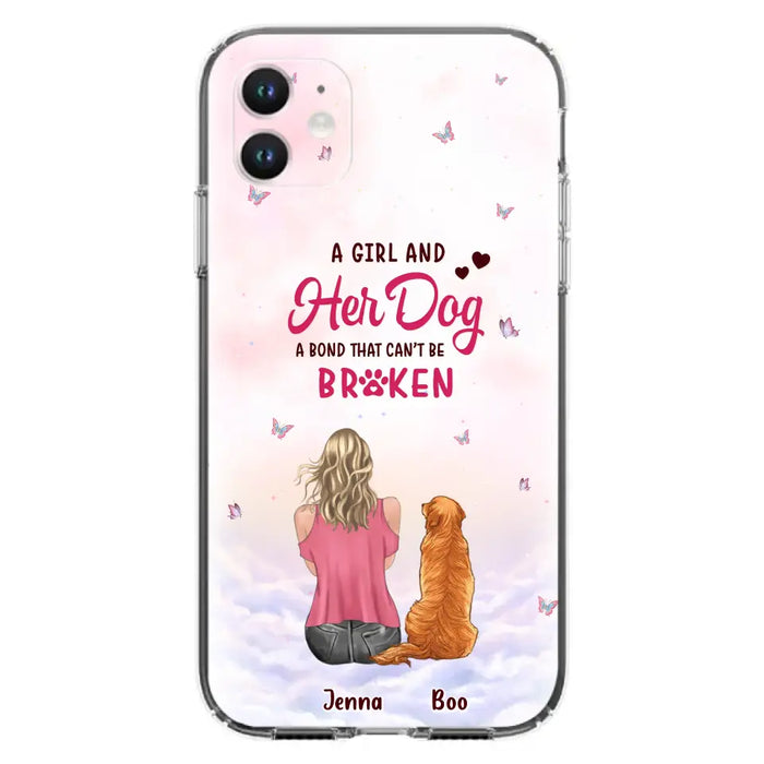 Custom Personalized Dog Mom Phone Case - Upto 5 Dogs - Gift Idea For Dog Lovers - A Girl And Her Dog A Bond That Can't Be Broken - Case for iPhone/Samsung