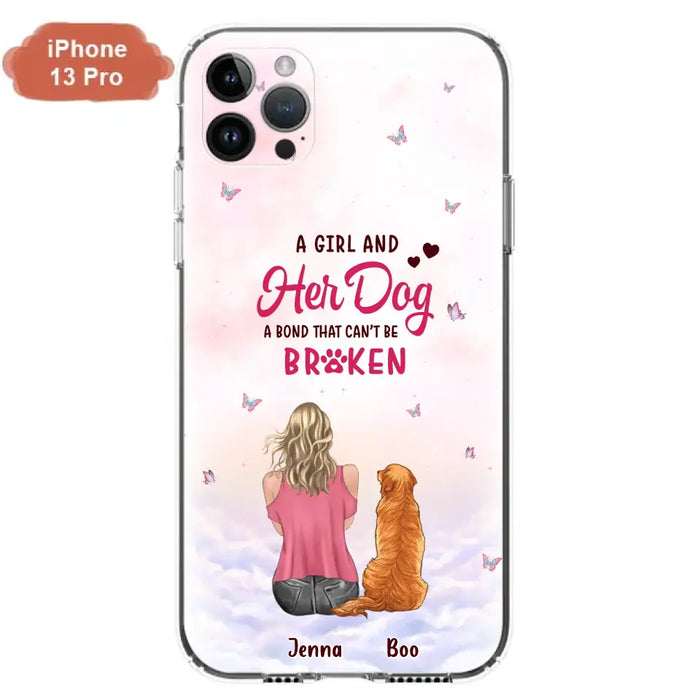 Custom Personalized Dog Mom Phone Case - Upto 5 Dogs - Gift Idea For Dog Lovers - A Girl And Her Dog A Bond That Can't Be Broken - Case for iPhone/Samsung