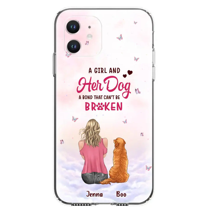 Custom Personalized Dog Mom Phone Case - Upto 5 Dogs - Gift Idea For Dog Lovers - A Girl And Her Dog A Bond That Can't Be Broken - Case for iPhone/Samsung