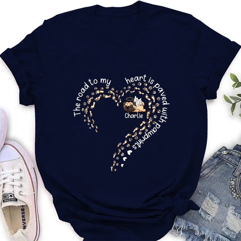 Personalized Memorial Dog Shirt/Hoodie/Long sleeve/Sweatshirt - Mother's Day Gift Idea For Dog Lovers/Dog Owners - The Road To My Heart Is Paved With Pawprints