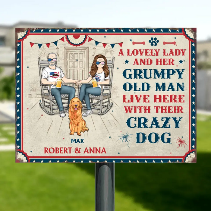 Custom Personalized Couple Metal Sign - Upto 5 Dogs/Cats - Independence Day Gift Idea for Couple/Family/Pet Lovers - A Lovely Lady And Her Grumpy Old Man Live Here With Their Crazy Dogs