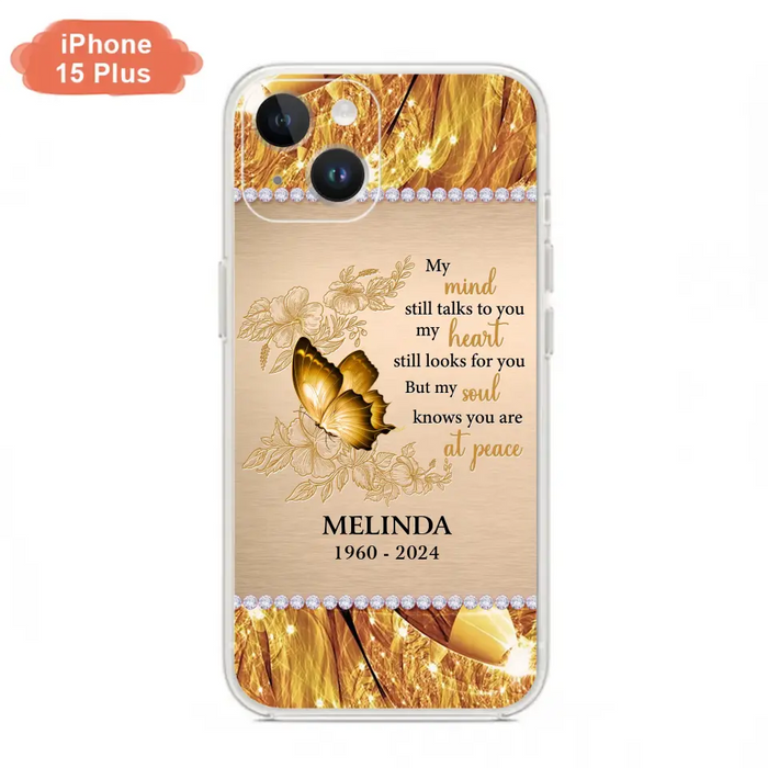 Custom Personalized Memorial Butterfly Phone Case - Memorial Gift Idea - My Mind Still Talks To You - Case for iPhone/Samsung