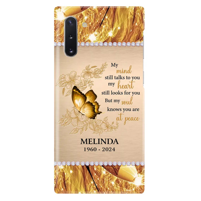 Custom Personalized Memorial Butterfly Phone Case - Memorial Gift Idea - My Mind Still Talks To You - Case for iPhone/Samsung