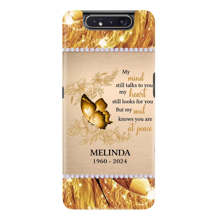 Custom Personalized Memorial Butterfly Phone Case - Memorial Gift Idea - My Mind Still Talks To You - Case for iPhone/Samsung