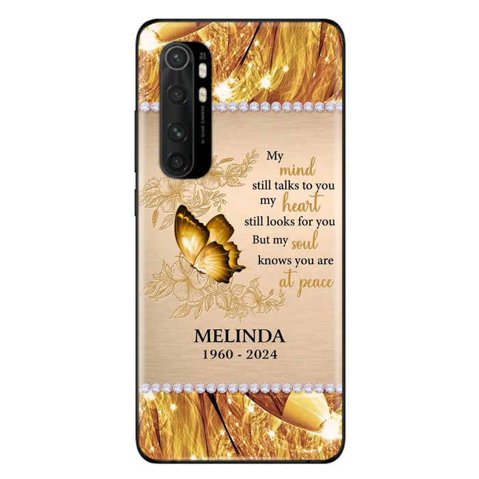 Custom Personalized Memorial Butterfly Phone Case - Memorial Gift Idea - My Mind Still Talks To You - Case for Xiaomi/ Huawei/ Oppo